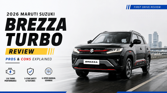 2026 Maruti Suzuki Brezza Turbo Review: Pros & Cons Explained
